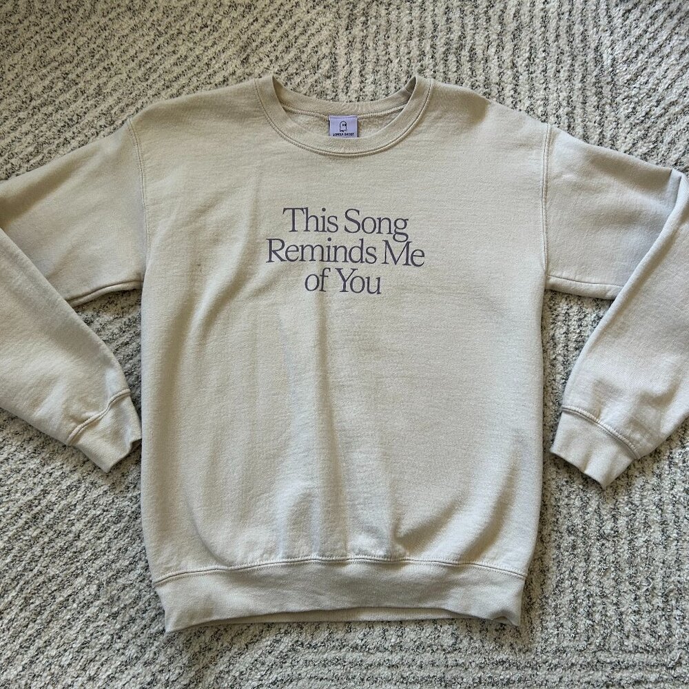 Lonely Ghost- "This Song Reminds Me of You" Crewneck!